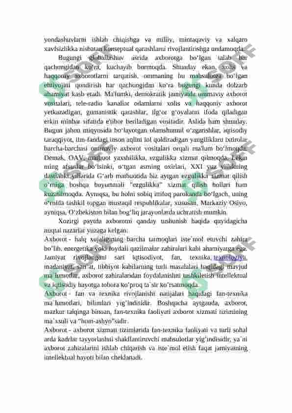 Axborot manbalari va zararli axborotlar tahdidi tushunchasi. Axborot is’temoli madaniyatini shakllantirishda -axborot texnologiyalariga oid bilimlarning o’rni 7