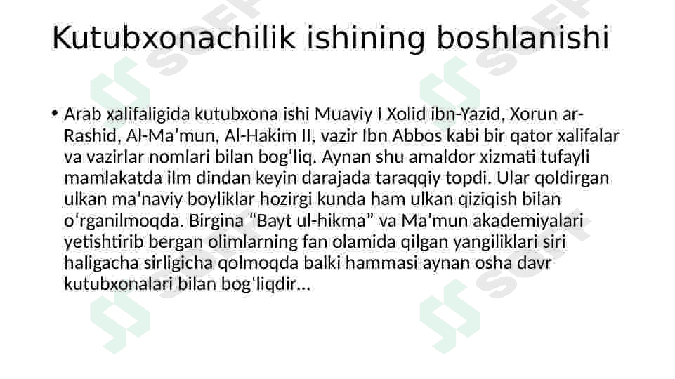 Antik va ilk o’rta asr kutubxonalari: Arab xalifaligi kutubxonalari 2
