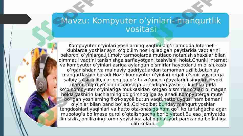 Kompyuter o’yinlari- manqurtlik vositasi 1