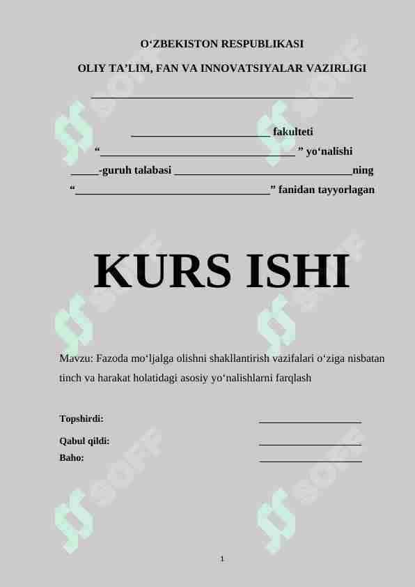 Fazoda mo‘ljalga olishni shakllantirish vazifalari o‘ziga nisbatan tinch va harakat holatidagi asosiy yo‘nalishlarni farqlash