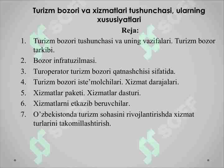 Turizm bozori va xizmatlari tushunchasi, ularning xususiyatlari
