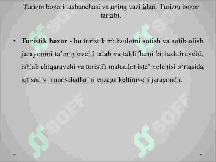 Turizm bozori va xizmatlari tushunchasi, ularning xususiyatlari 2