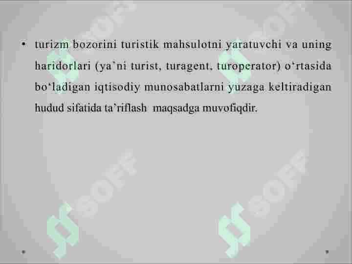 Turizm bozori va xizmatlari tushunchasi, ularning xususiyatlari 6