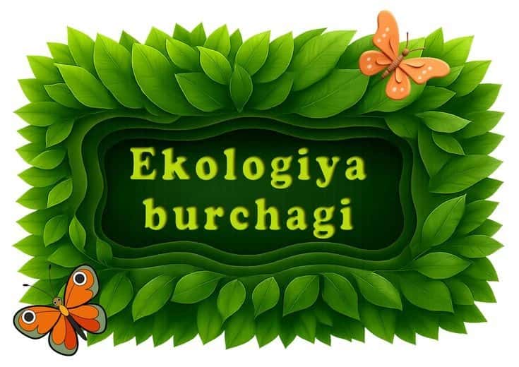 Ekologiya burchagi 1
