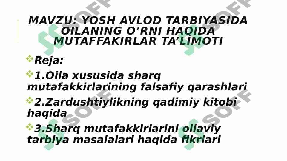 Yosh avlod tarbiyasida oilaning o’rni haqida mutaffakirlar ta’limoti 1