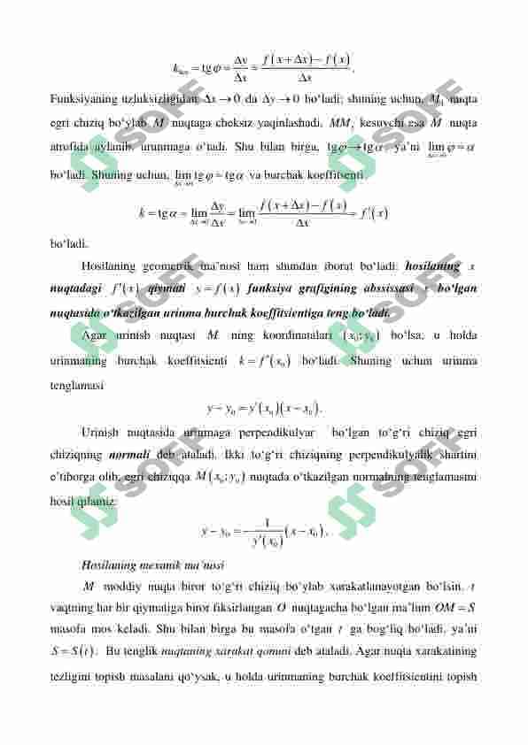Funksiyaning hosilasi. Hosilaning geometrik, mexanik va iqtisodiy ma’nolari.  Differensiallash qoidalari. Murakkab funksiyaning hosilasi. Funksiyaning  differensiali. Yuqori tartibli hosilalar va differensiallar 4