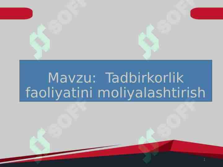 Tadbirkorlik faoliyatini moliyalashtirish 1