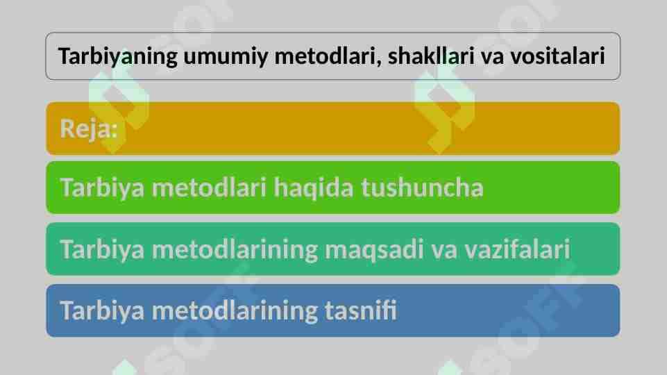 Tarbiyaning umumiy metodlari, shakllari va vositalari 1