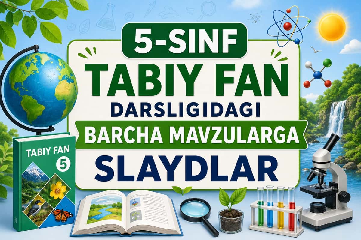 5-sinf tabiiy fan darsligidagi mavzularga slaydlar 1