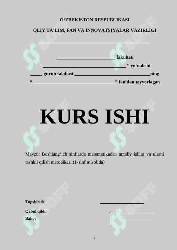 Boshlang‘ich sinflarda matеmatikadan amaliy ishlar va ularni tashkil qilish mеtоdikasi.(1-sinf misolida)