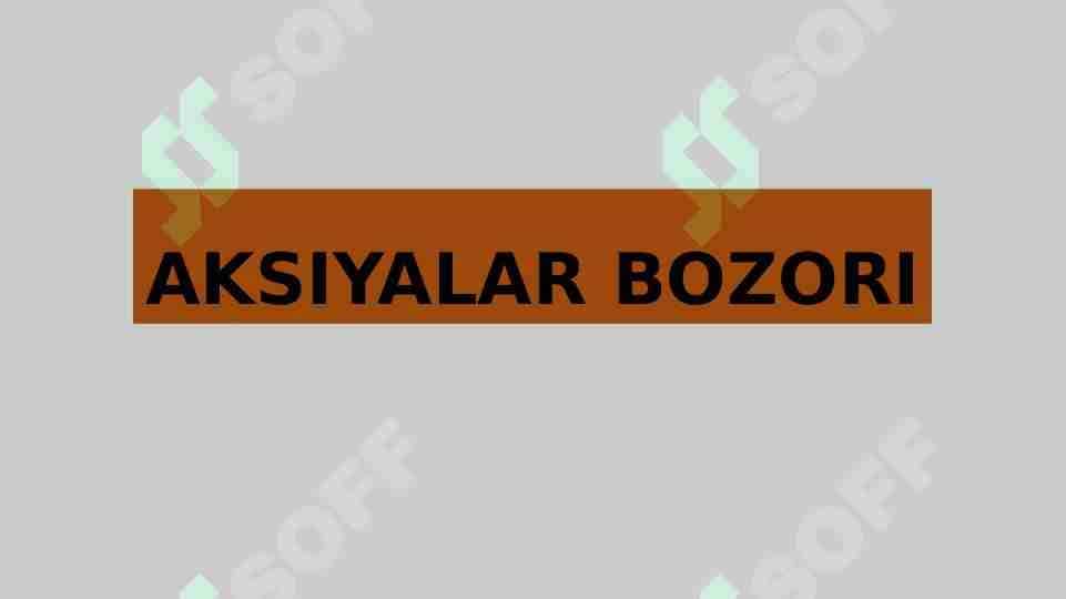 Aksiya bozori 1
