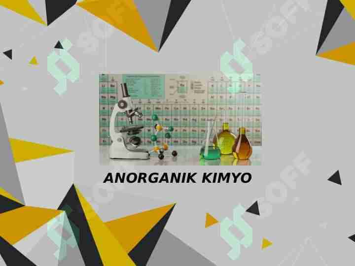 ANORGANIK KIMYO 1