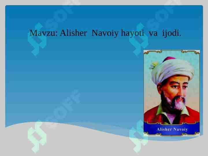 Alisher Navoiy  hayoti  va ijodi 1