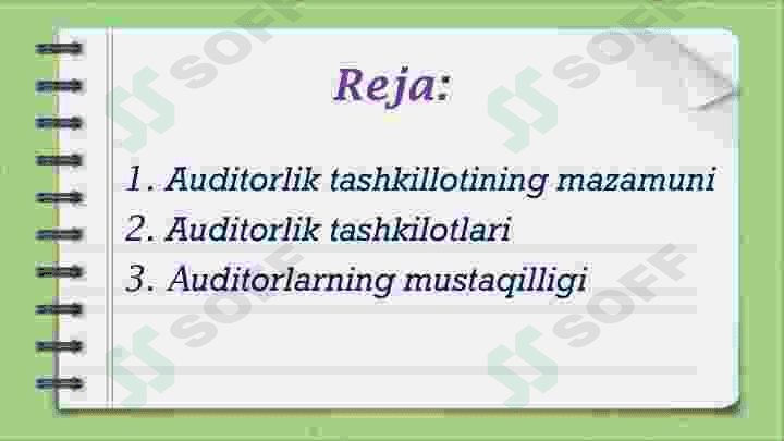 Auditorlik tashkilotlari va  auditorlarning mustaqilligi 2