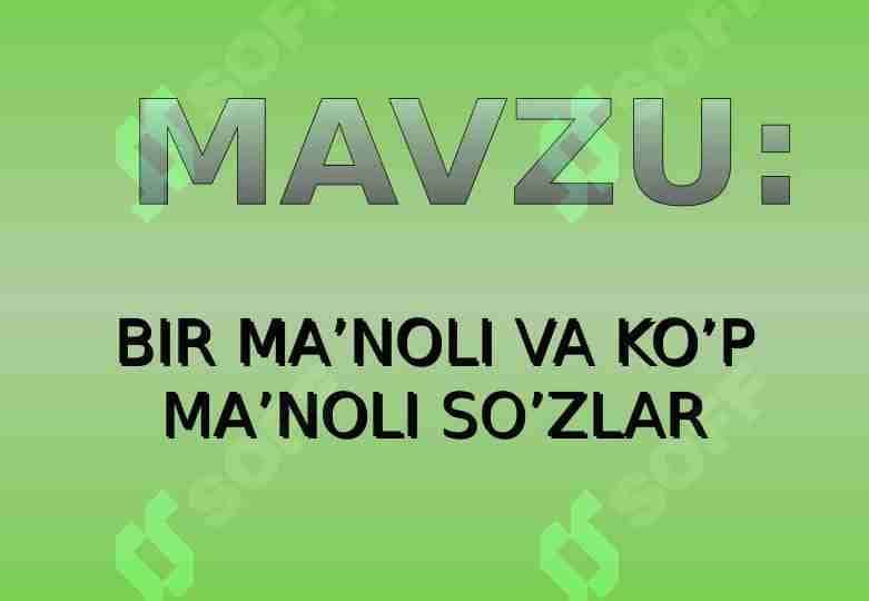 BIR MA’NOLI VA KO’P MA’NOLI SO’ZLAR 1