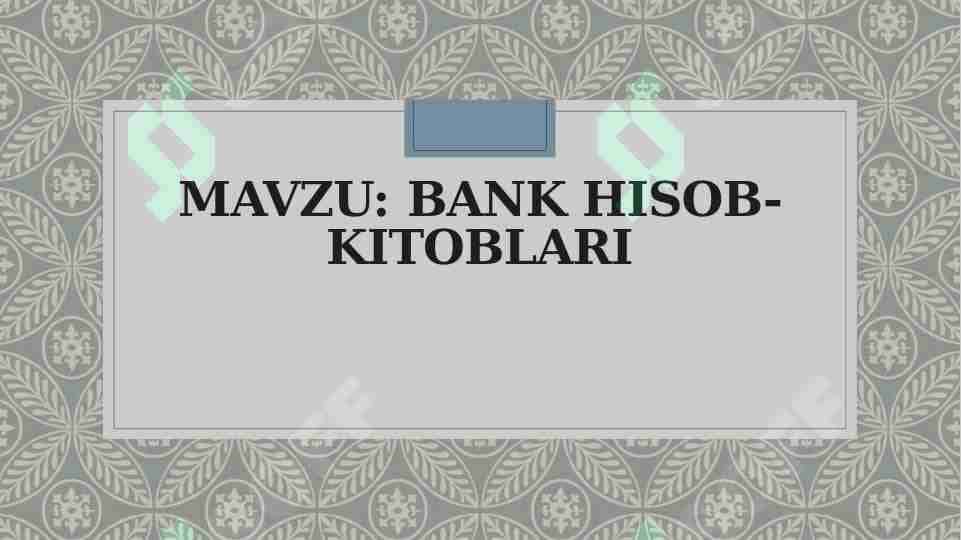 Bank hisob-kitoblari 1