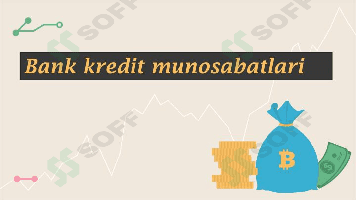 Bank kredit munosabatlari 1