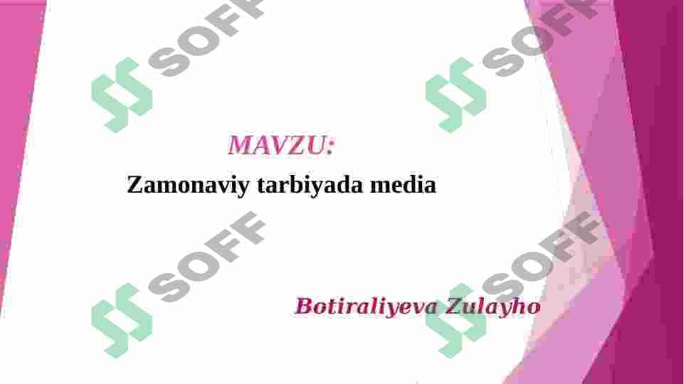 Zamonaviy tarbiyada media 2
