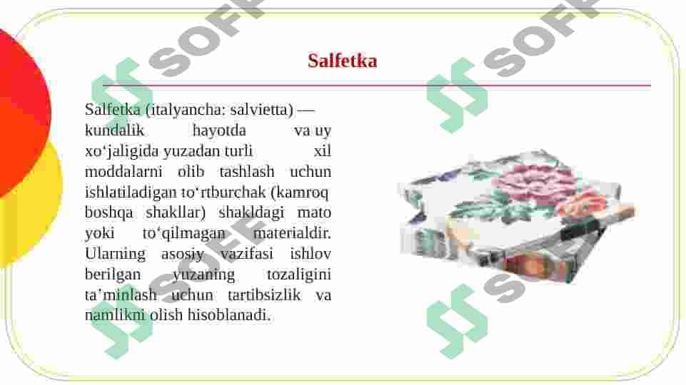 Dasturxon, salfetka-sochiqlarning turlari, ulardan foydalanish, saqlash va yuvish. Tushlik uchun dasturxon tuzash 8