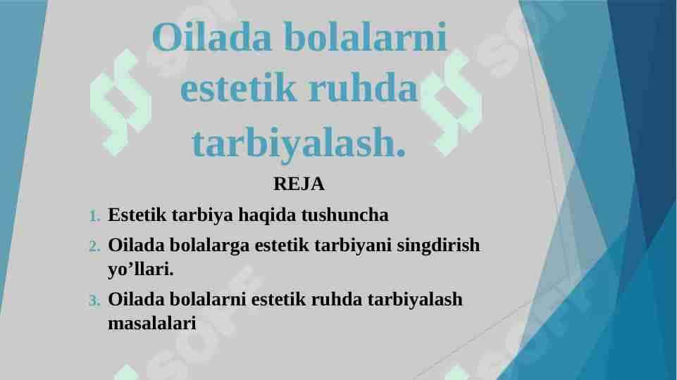 Oilada bolalarni estetik ruhda tarbiyalash 1