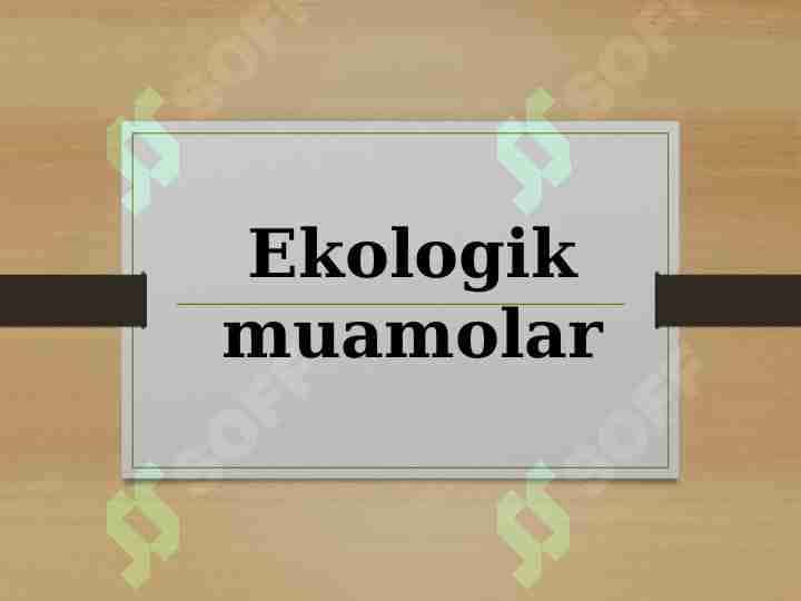 Ekologik muamolar 1