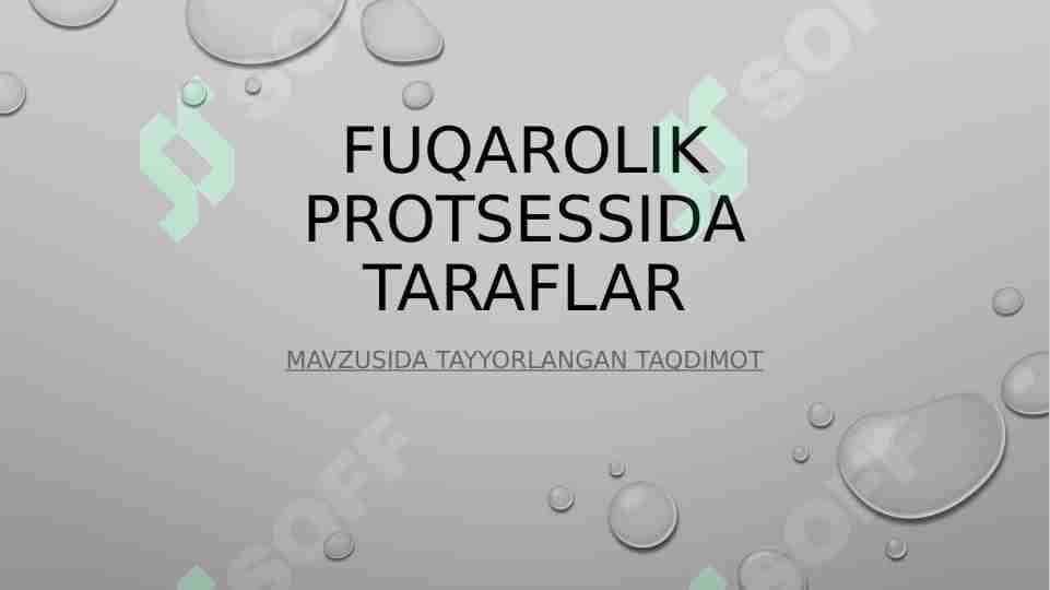 FUQAROLIK PROTSESSIDA TARAFLAR 1