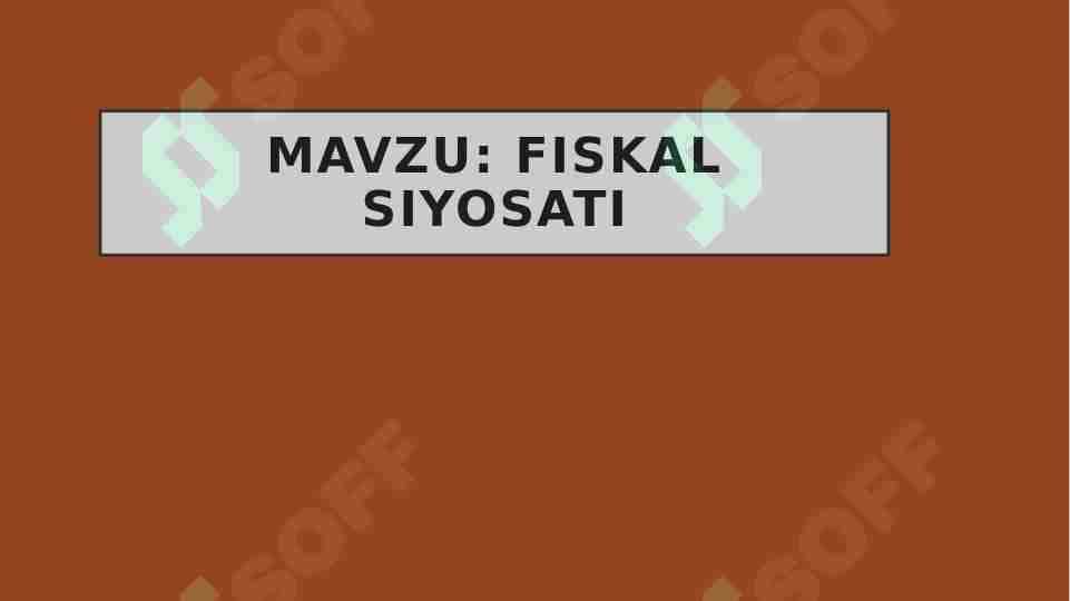 Fiskal siyosati 1