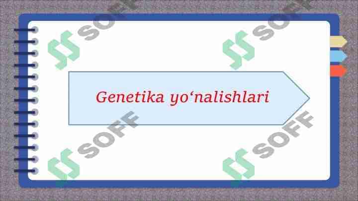 Genetika yo'nalishlari 1