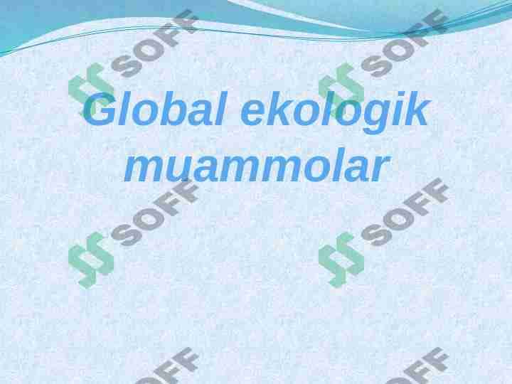 Global ekologik muammolar