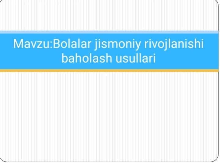 Bolalar jismoniy ribojlanish baxolsh mezoni 1