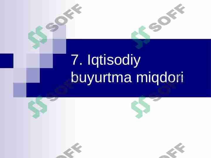Iqtisodiy buyurtma miqdori 1