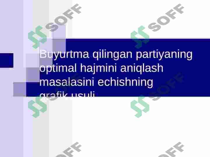 Iqtisodiy buyurtma miqdori 7