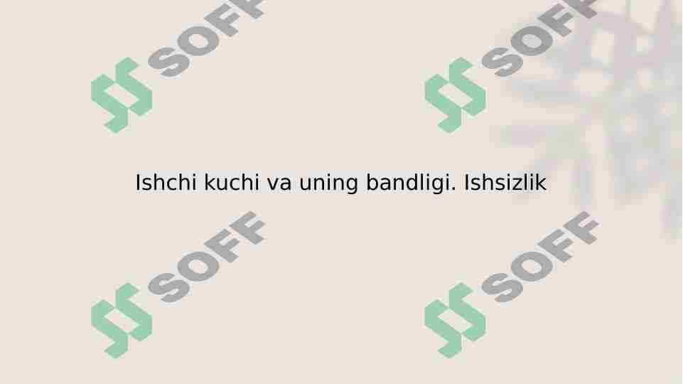 Ishchi kuchi va uning bandligi 1