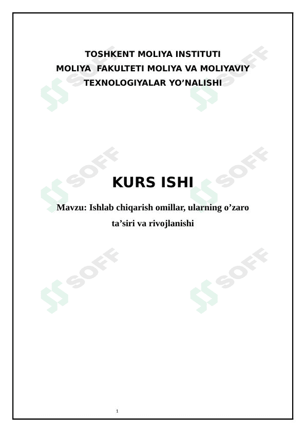 Ishlab chiqarish omillar, ularning o’zaro ta’siri va rivojlanishi 1