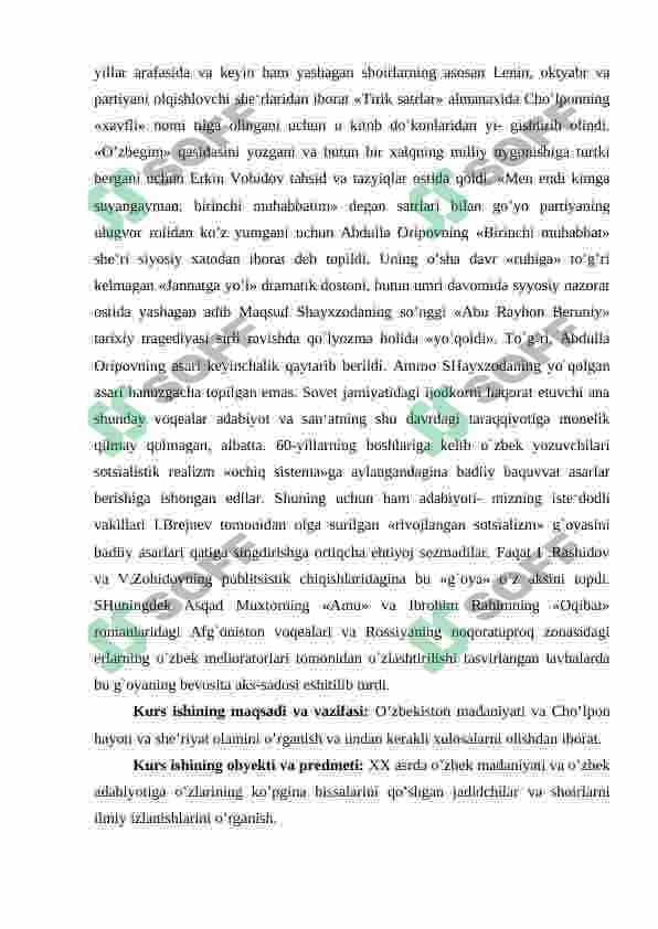 XX asr oʻzbekiston madaniyati tarixi(Choʻlpon hayoti va faoliyati bilan) 4