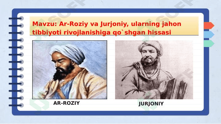 Ar-Roziy va Jurjoniy, ularning jahon tibbiyoti rivojlanishiga qo`shgan hissasi 1