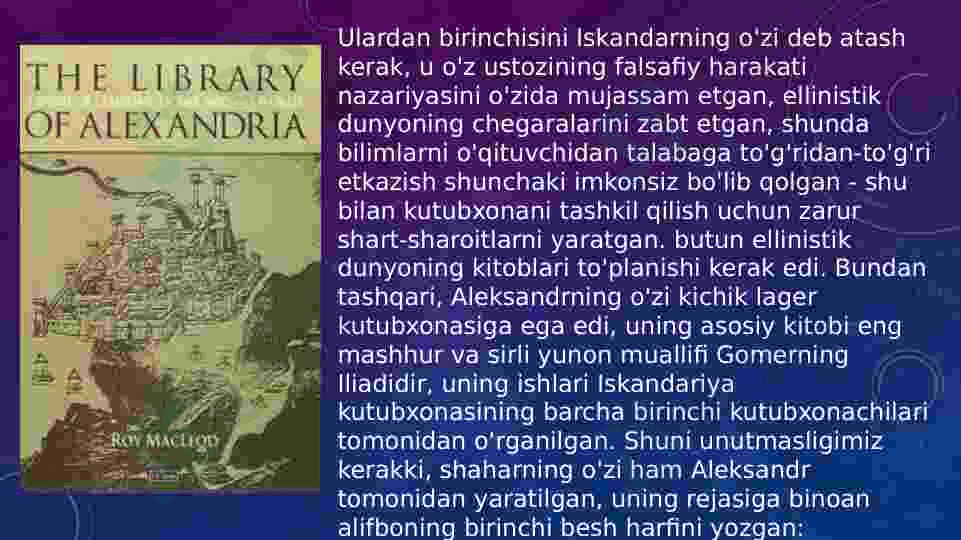 Qadimgi dunyo kutubxonalari tarixi va arxivi Aleksandriya kutubxonasi 3