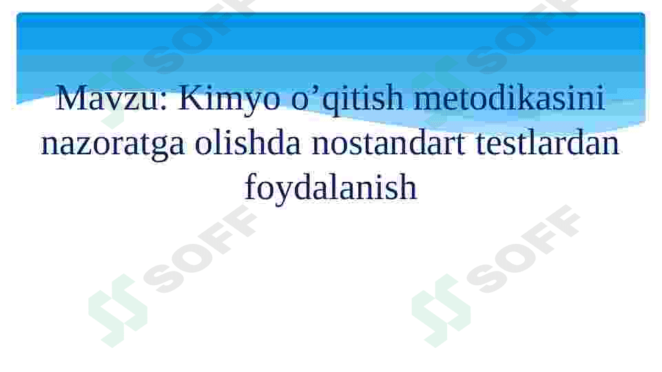 kimyo o'qitish metodikasini nazoratga olishda nostandart testlardan foydalanish 2