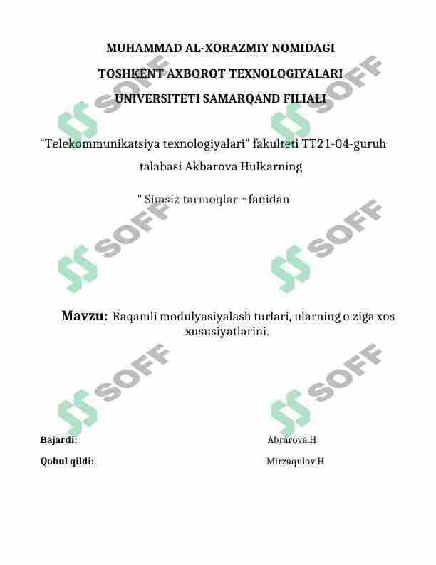 Raqamli modulyasiyalash turlari, ularning o‘ziga xos  xususiyatlarini. 1