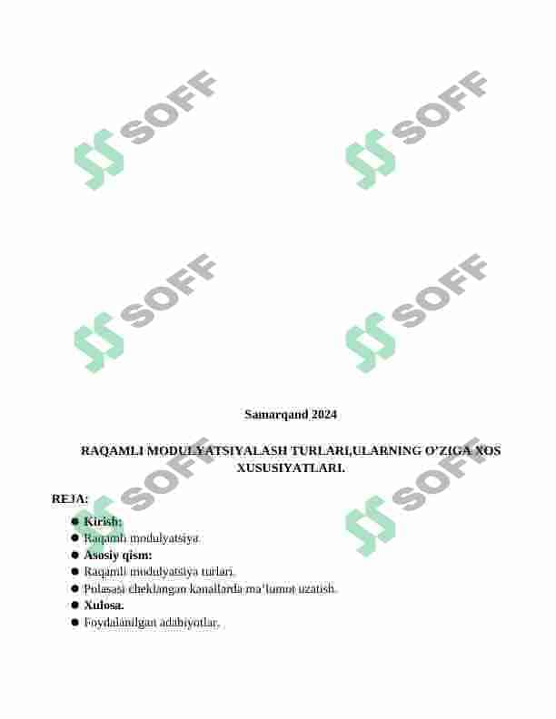 Raqamli modulyasiyalash turlari, ularning o‘ziga xos  xususiyatlarini. 2