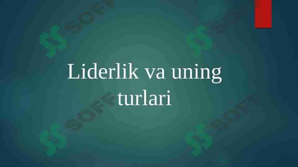 Liderlik va uning turlari