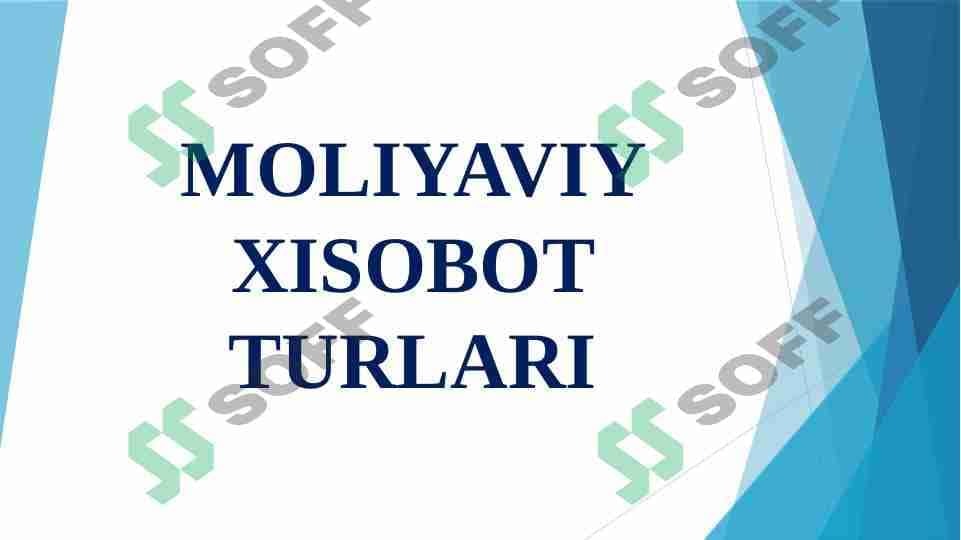 MOLIYAVIY XISOBOT TURLARI 1