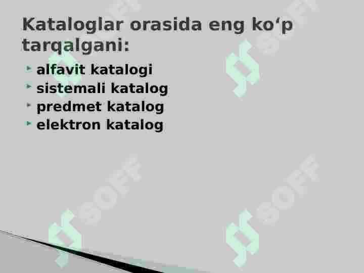 Axborot kutubxona kataloglarining vujudga kelishi, ularning turlari ahamiyati va kutubxona ishida tutgan o‘rni 8