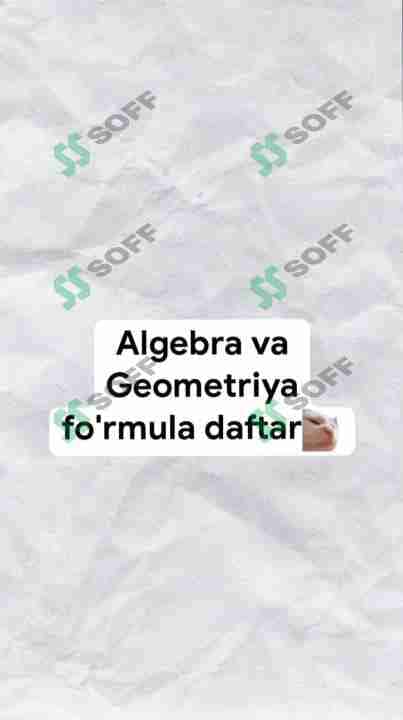 Algebra va Geometriyadan fo’rmulallar (qo'lda yozilgan ) 1