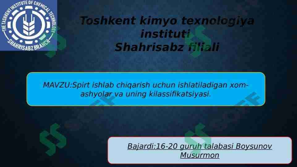 Spirt ishlab chiqarish uchun ishlatiladigan xom-ashyolar va uning kilassifikatsiyasi.