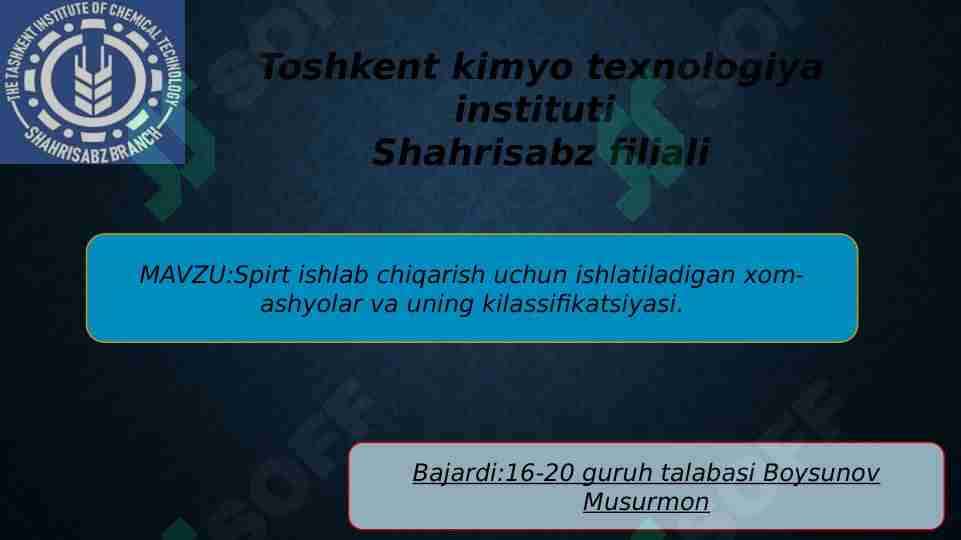 Spirt ishlab chiqarish uchun ishlatiladigan xom-ashyolar va uning kilassifikatsiyasi.