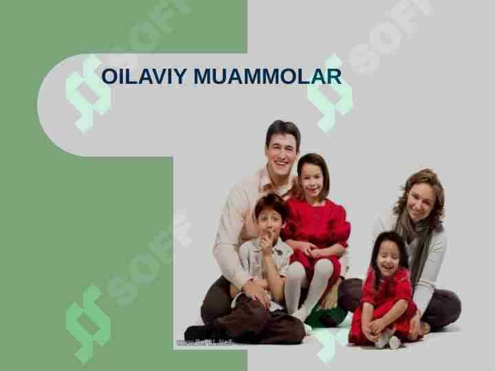 OILAVIY MUAMMOLAR