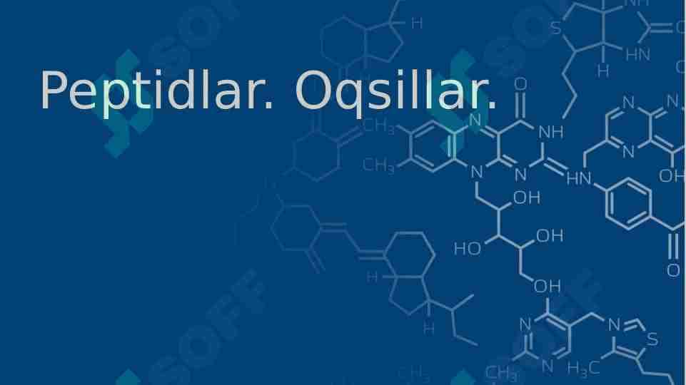 Peptidlar. Oqsillar 1