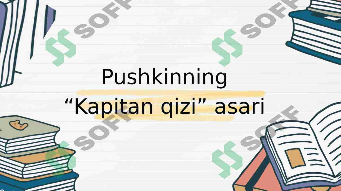 Pushkinning “Kapitan qizi” asari