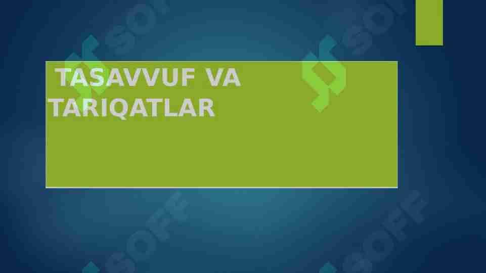 TASAVVUF VA TARIQATLAR 1